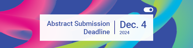 Abstract Submission Deadline Dec. 4, 2024